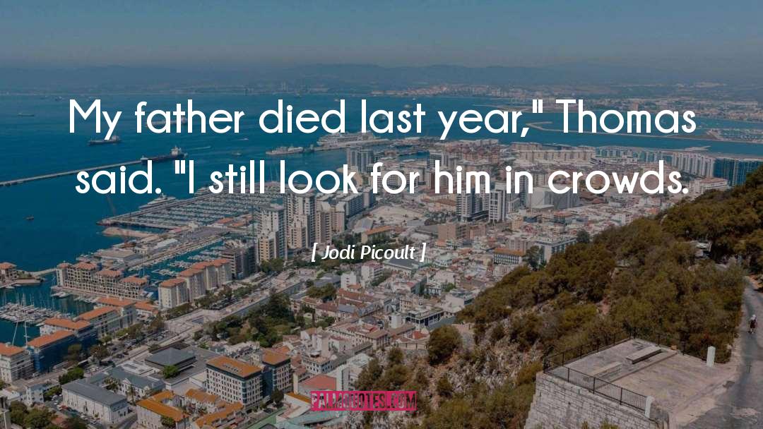 Father Died quotes by Jodi Picoult