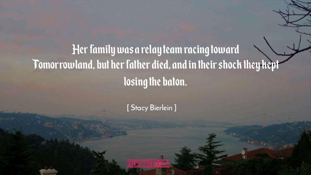 Father Died quotes by Stacy Bierlein