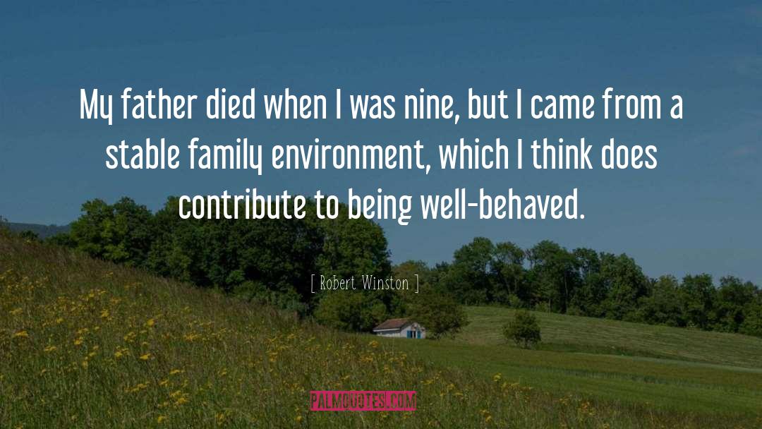 Father Died quotes by Robert Winston