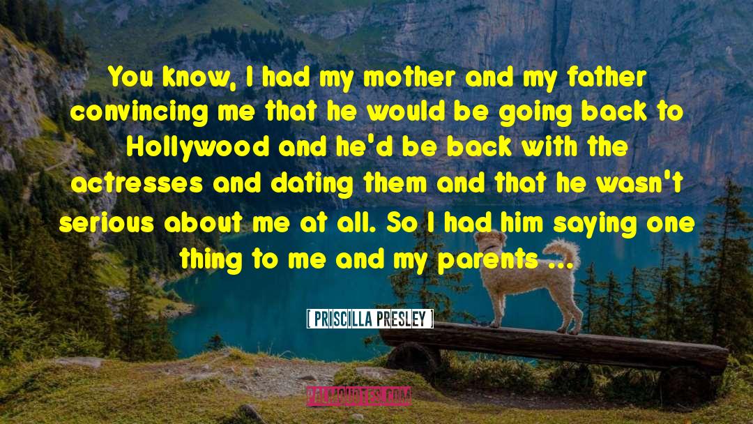 Father Dom quotes by Priscilla Presley