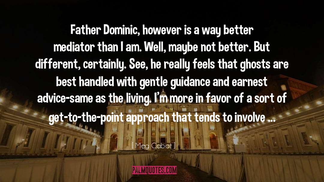 Father Dom quotes by Meg Cabot