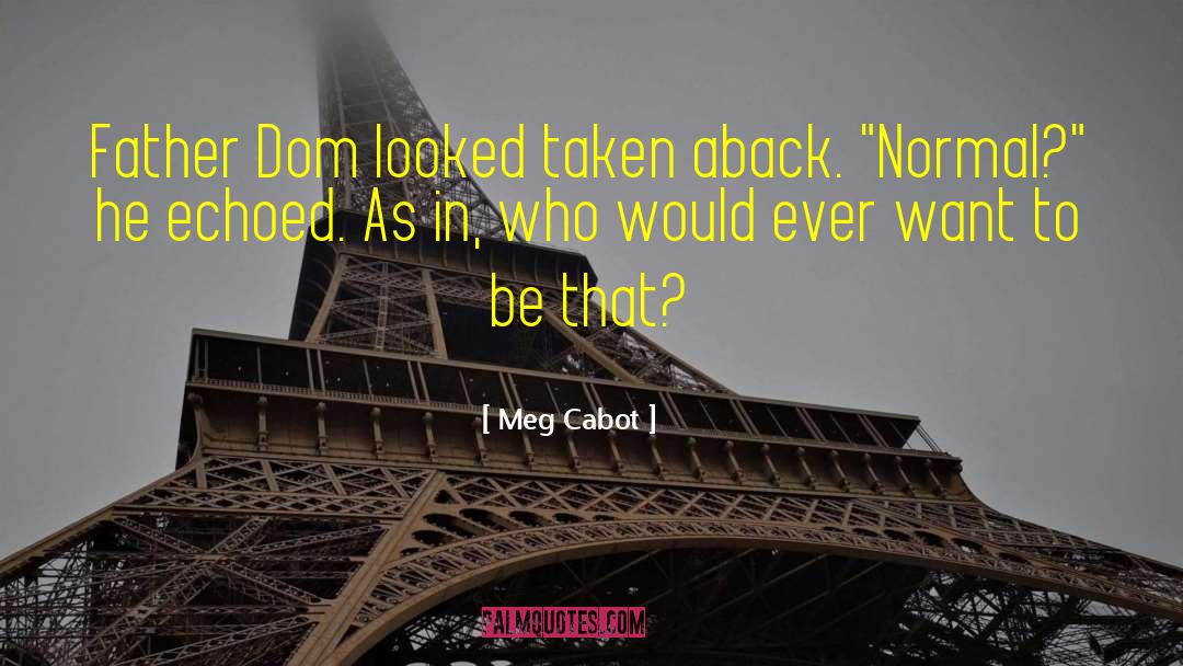 Father Dom quotes by Meg Cabot