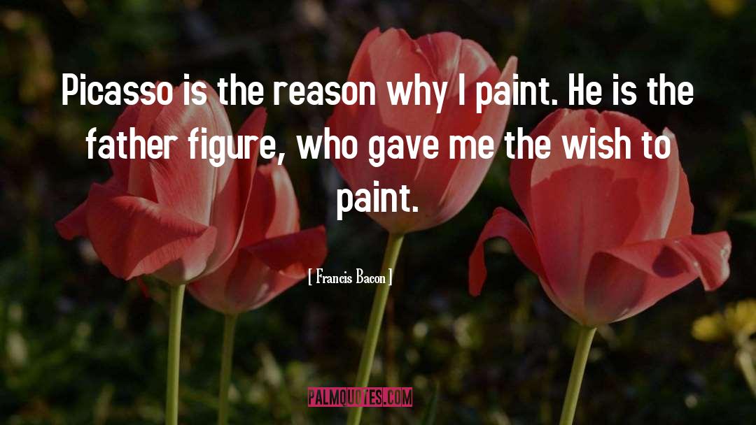 Father Figure quotes by Francis Bacon