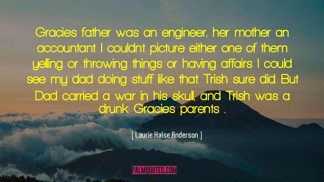 Father Figures quotes by Laurie Halse Anderson