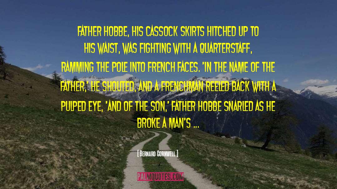 Father Hobbe quotes by Bernard Cornwell