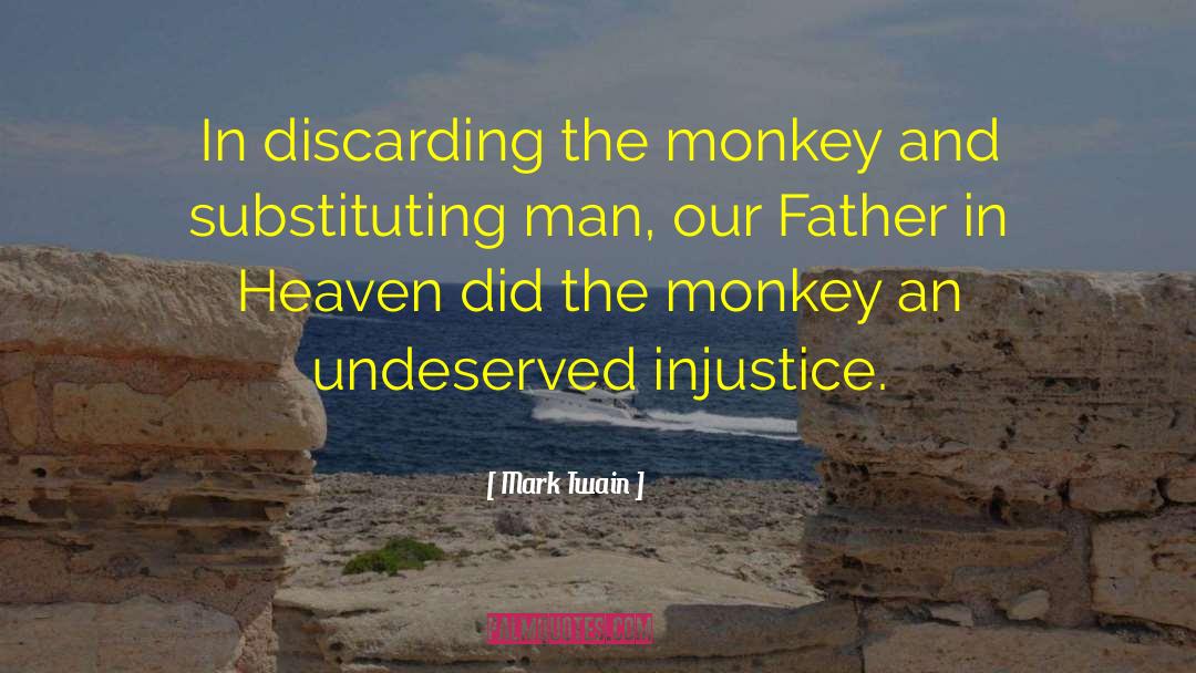 Father In Heaven quotes by Mark Twain