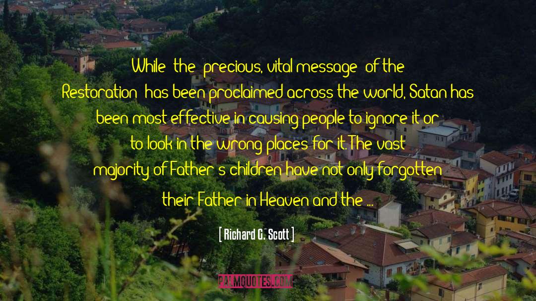 Father In Heaven quotes by Richard G. Scott
