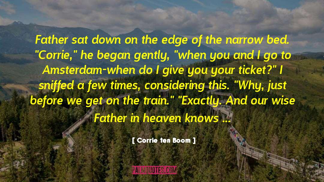 Father In Heaven quotes by Corrie Ten Boom