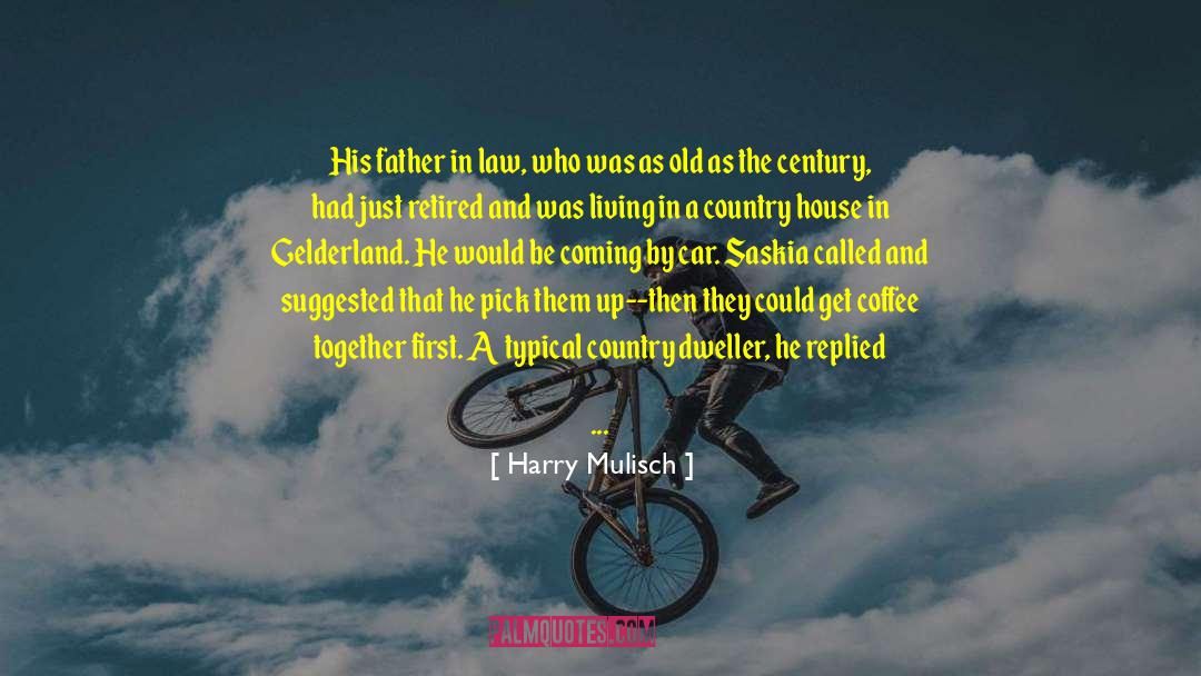 Father In Law quotes by Harry Mulisch