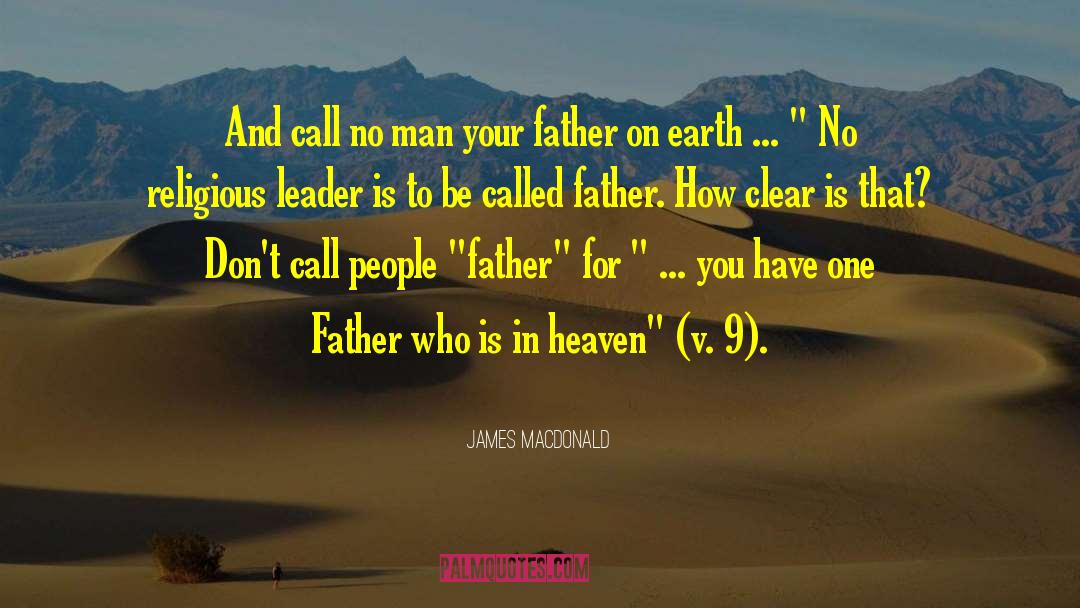 Father Malayalam quotes by James MacDonald