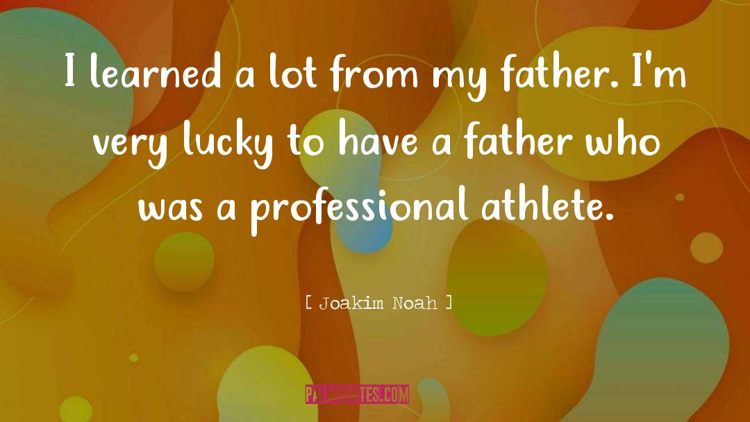 Father Malayalam quotes by Joakim Noah