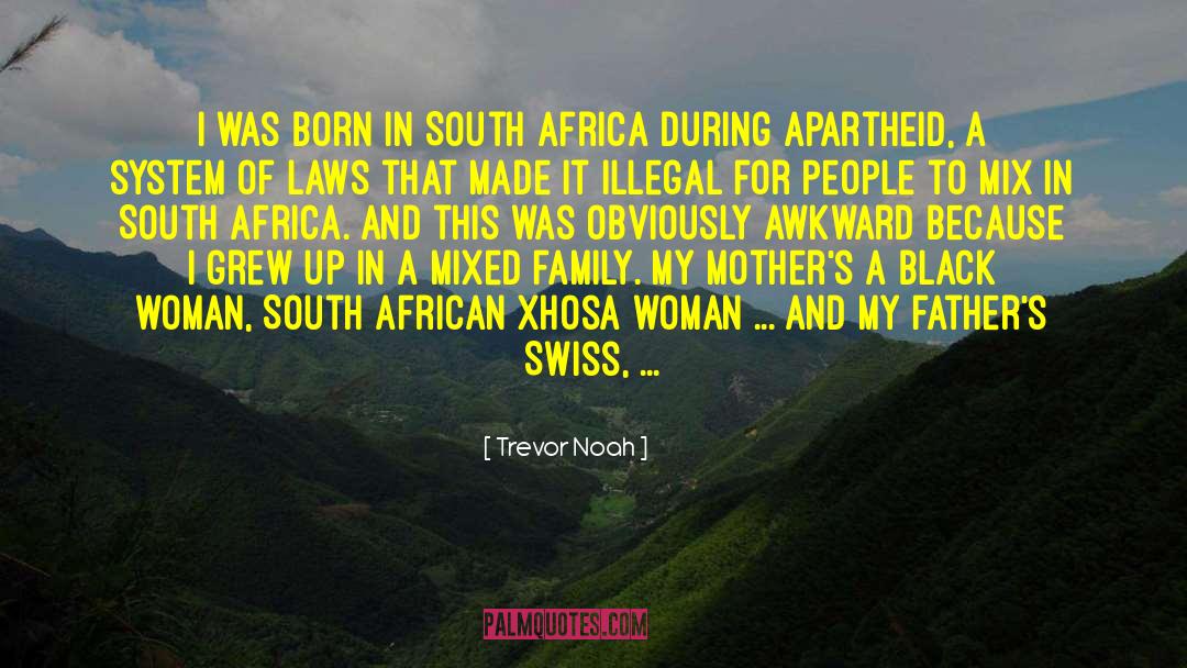 Father Mother quotes by Trevor Noah