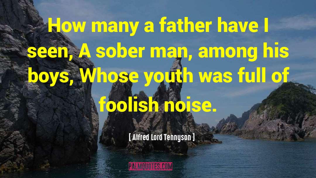 Father Of Gastric Physiology quotes by Alfred Lord Tennyson