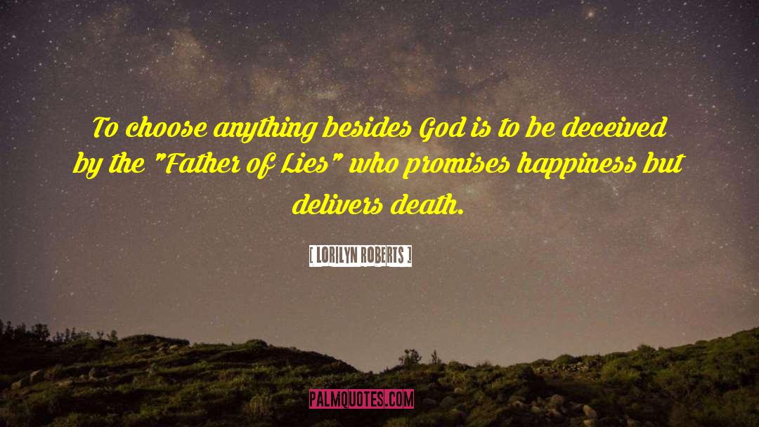 Father Of Lies quotes by Lorilyn Roberts