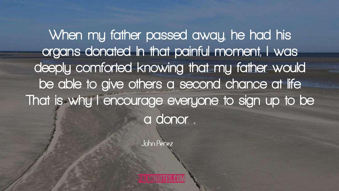 Father Passed Away quotes by John Perez