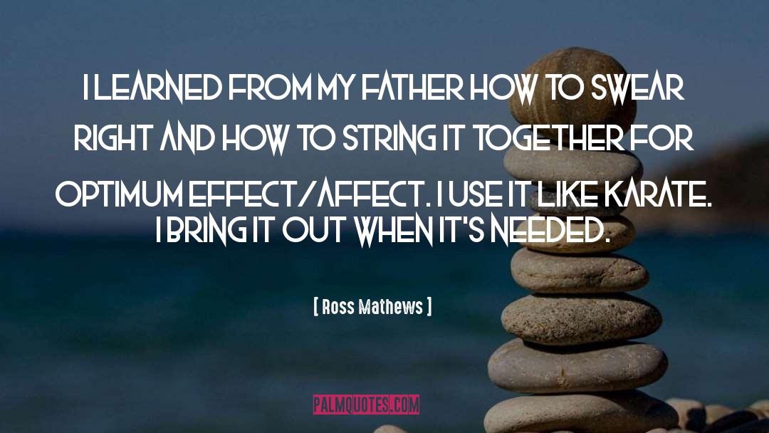 Father quotes by Ross Mathews