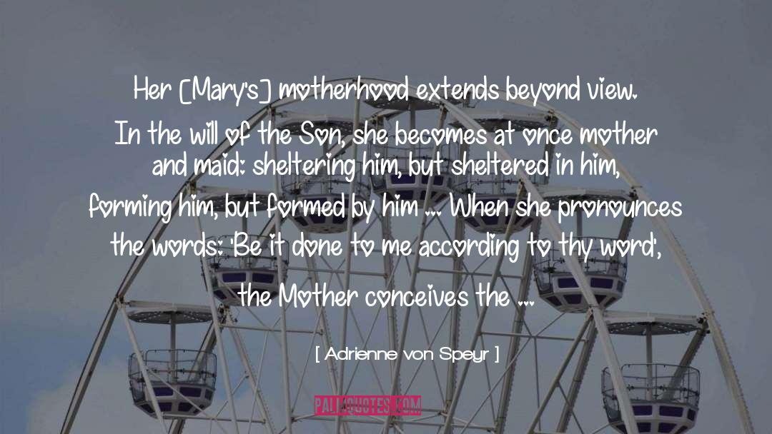 Father Son Novel quotes by Adrienne Von Speyr