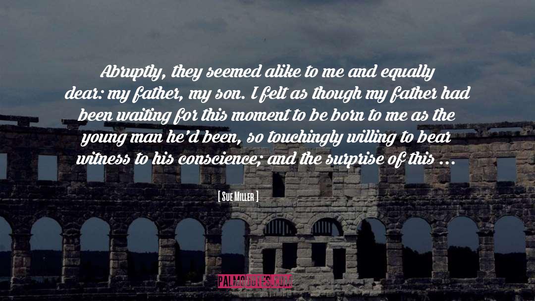 Father Son Novel quotes by Sue Miller