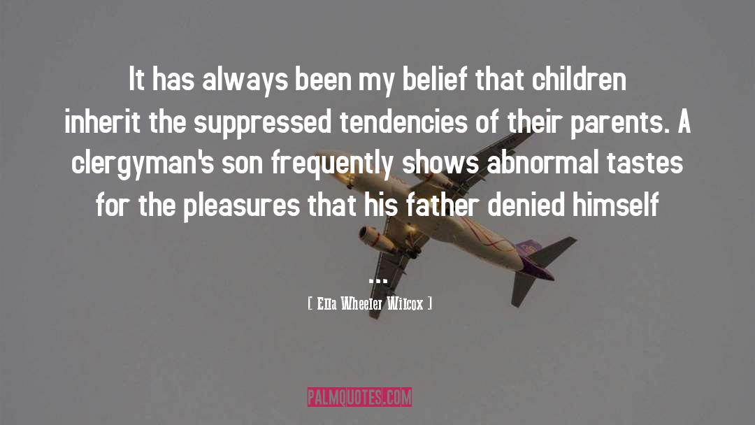 Father Son quotes by Ella Wheeler Wilcox