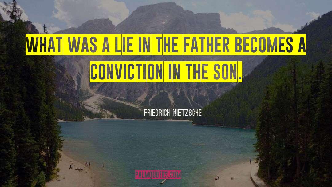 Father Son quotes by Friedrich Nietzsche