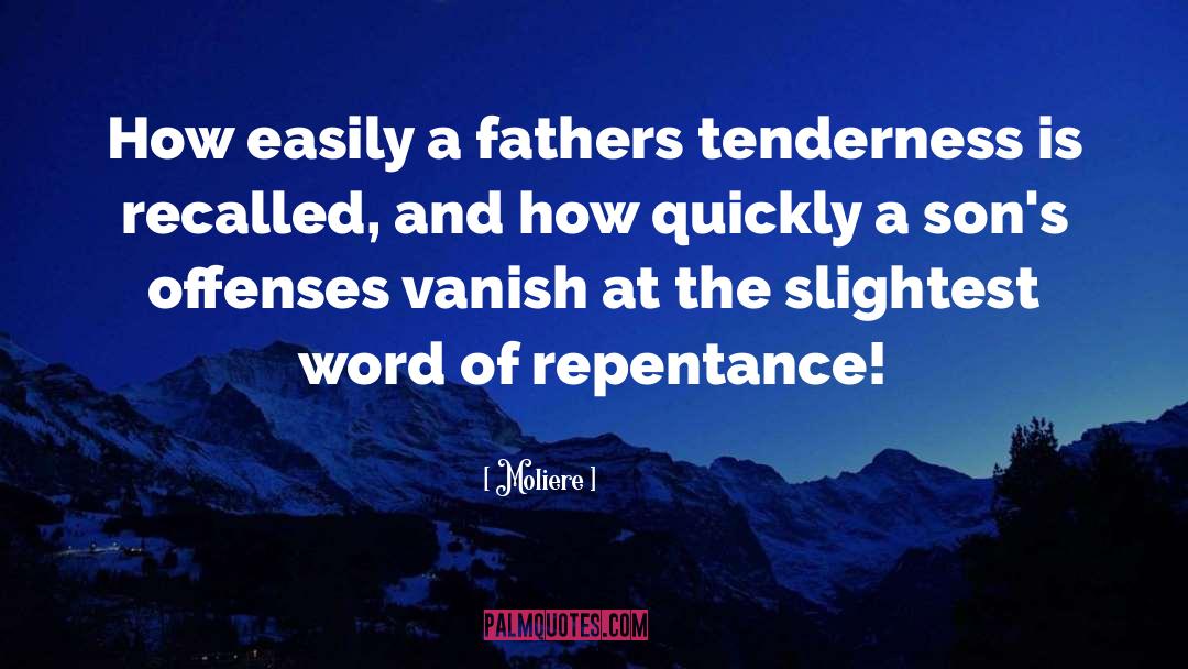 Father Son quotes by Moliere