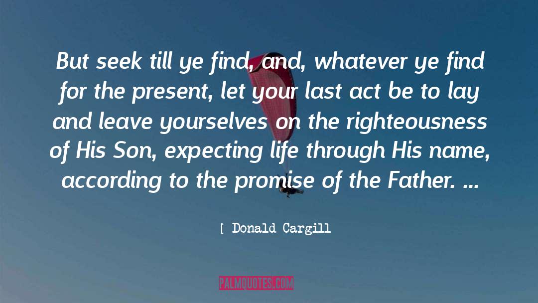 Father Son quotes by Donald Cargill