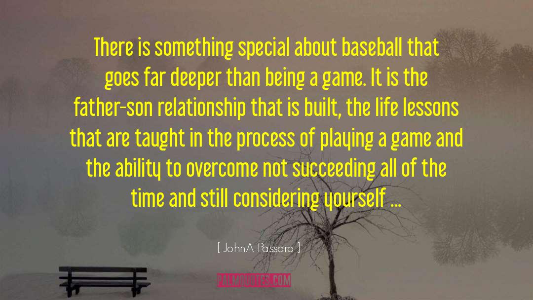 Father Son Relationship quotes by JohnA Passaro