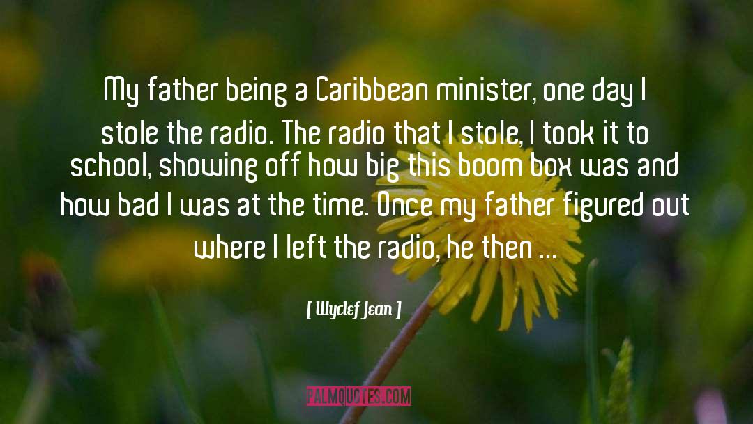 Father Tim quotes by Wyclef Jean
