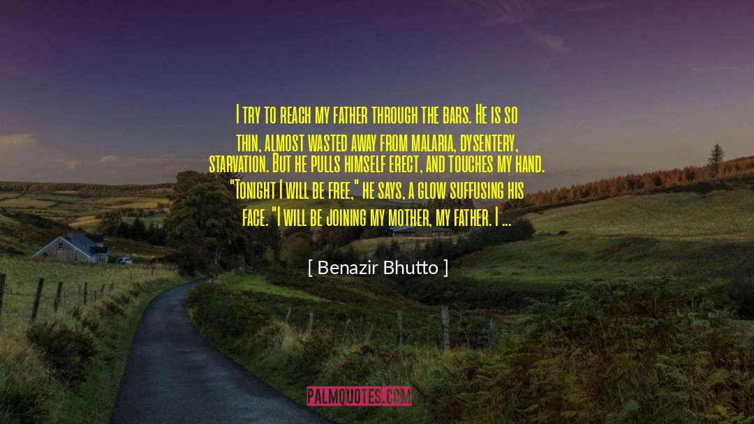 Father Whatawaste quotes by Benazir Bhutto
