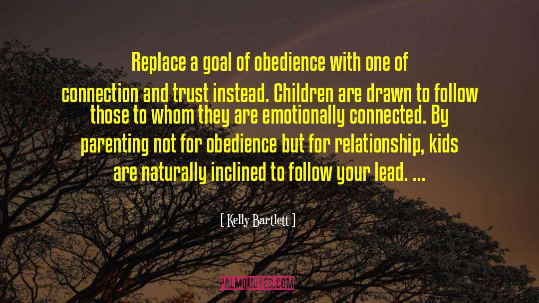 Fatherhood Parenting quotes by Kelly Bartlett