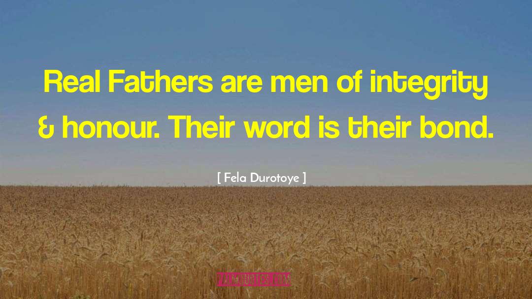 Fatherhood Parenting quotes by Fela Durotoye