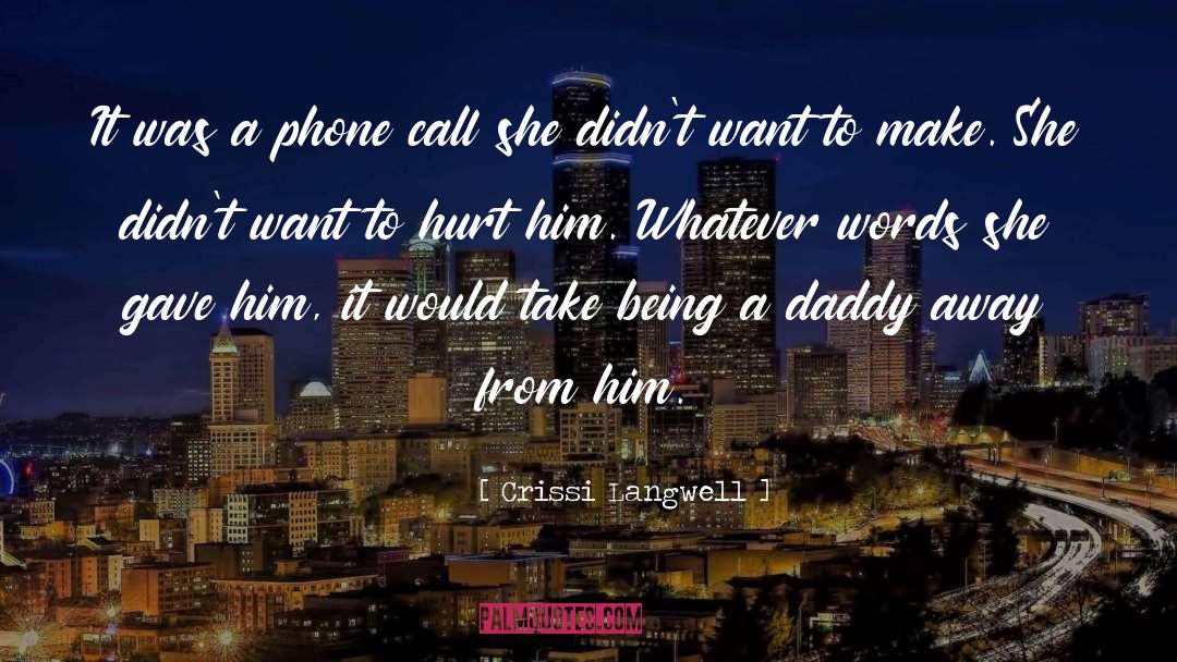 Fatherhood quotes by Crissi Langwell