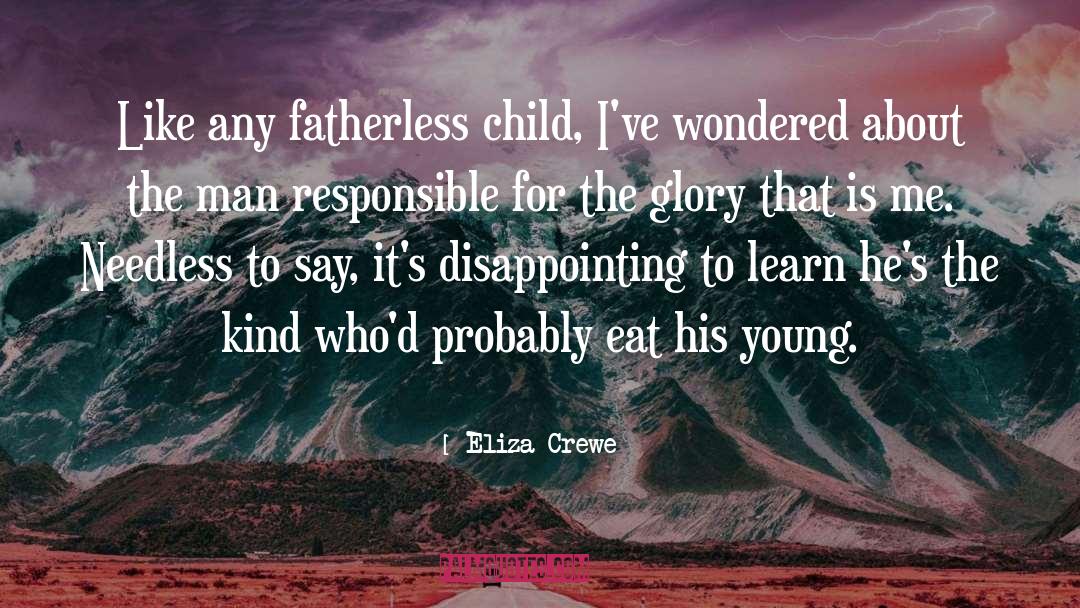 Fatherless quotes by Eliza Crewe