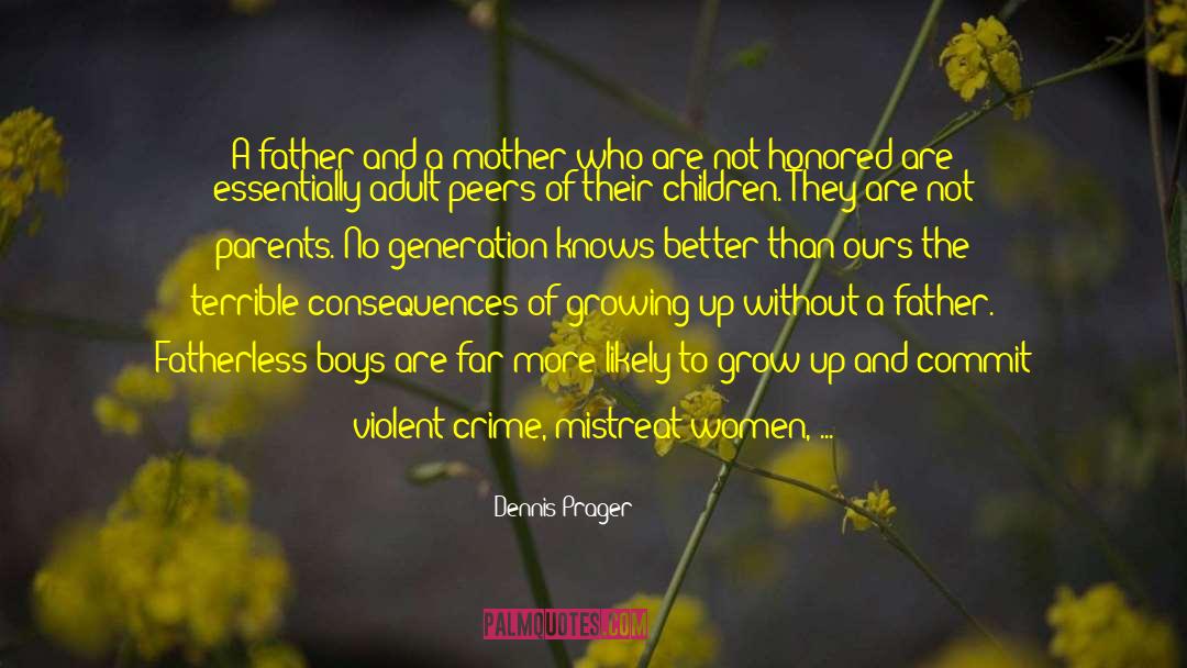 Fatherless quotes by Dennis Prager