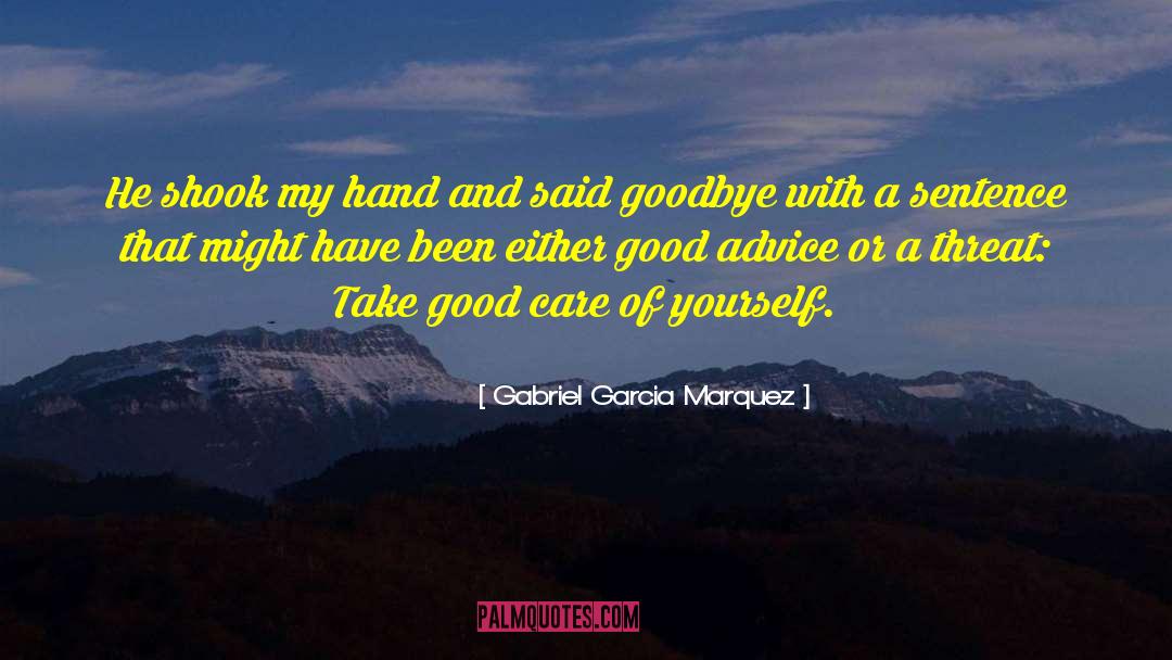 Fatherly Advice quotes by Gabriel Garcia Marquez