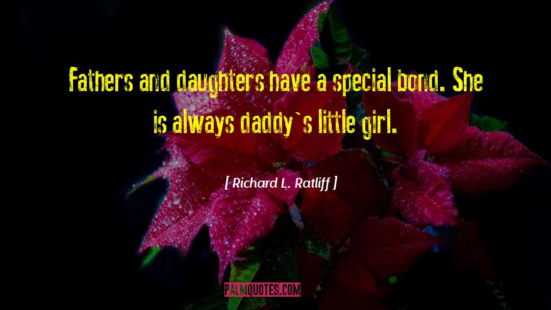 Fatherly Love quotes by Richard L. Ratliff