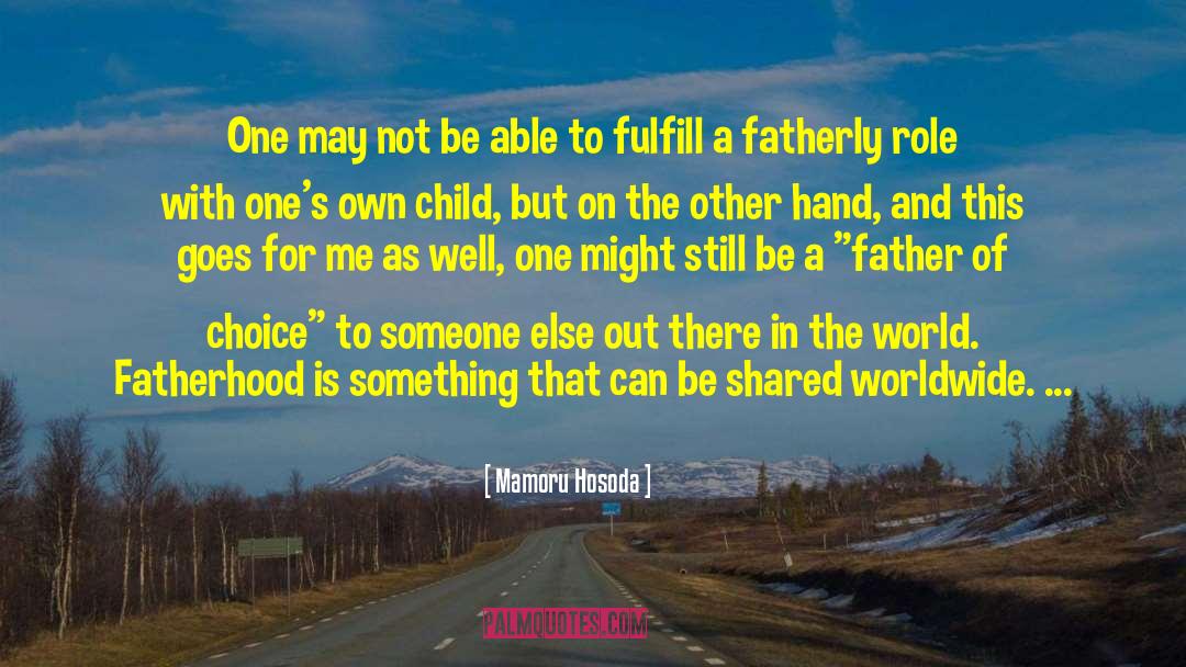 Fatherly quotes by Mamoru Hosoda