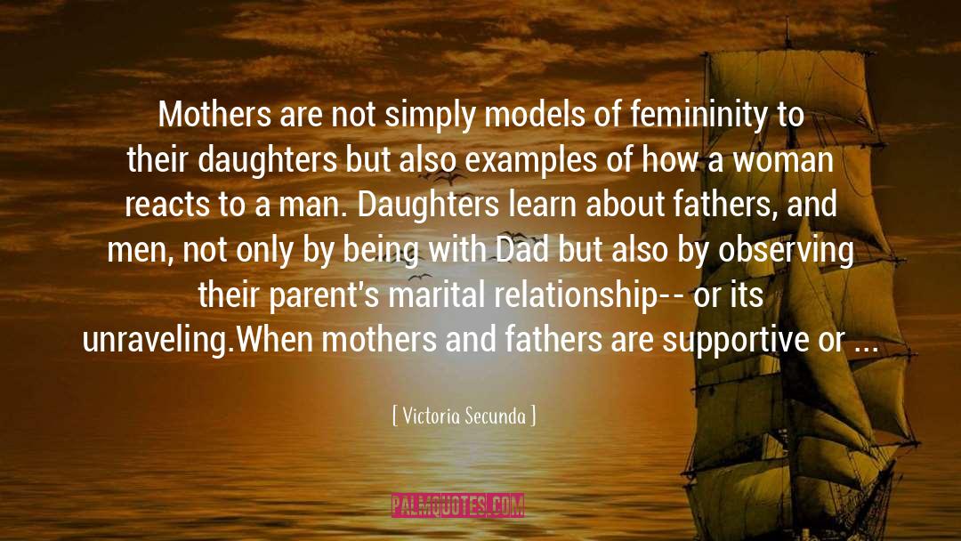 Fathers And Daughters quotes by Victoria Secunda