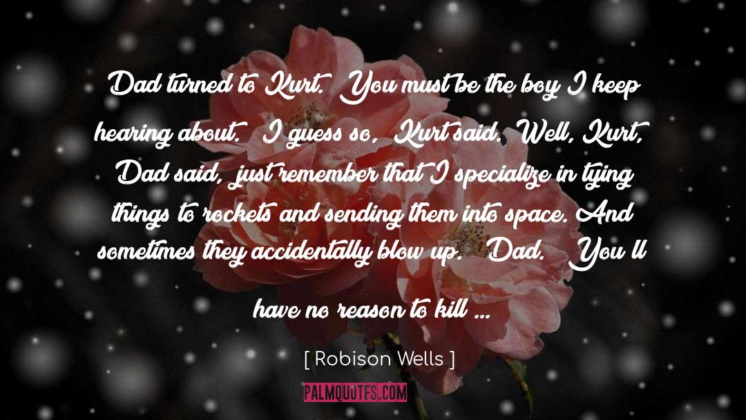 Fathers And Daughters quotes by Robison Wells