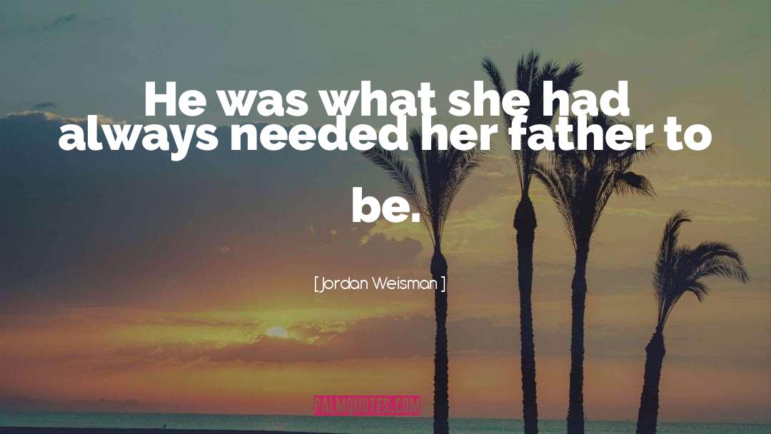 Fathers And Daughters quotes by Jordan Weisman