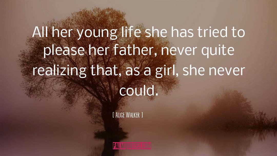 Fathers And Daughters quotes by Alice Walker