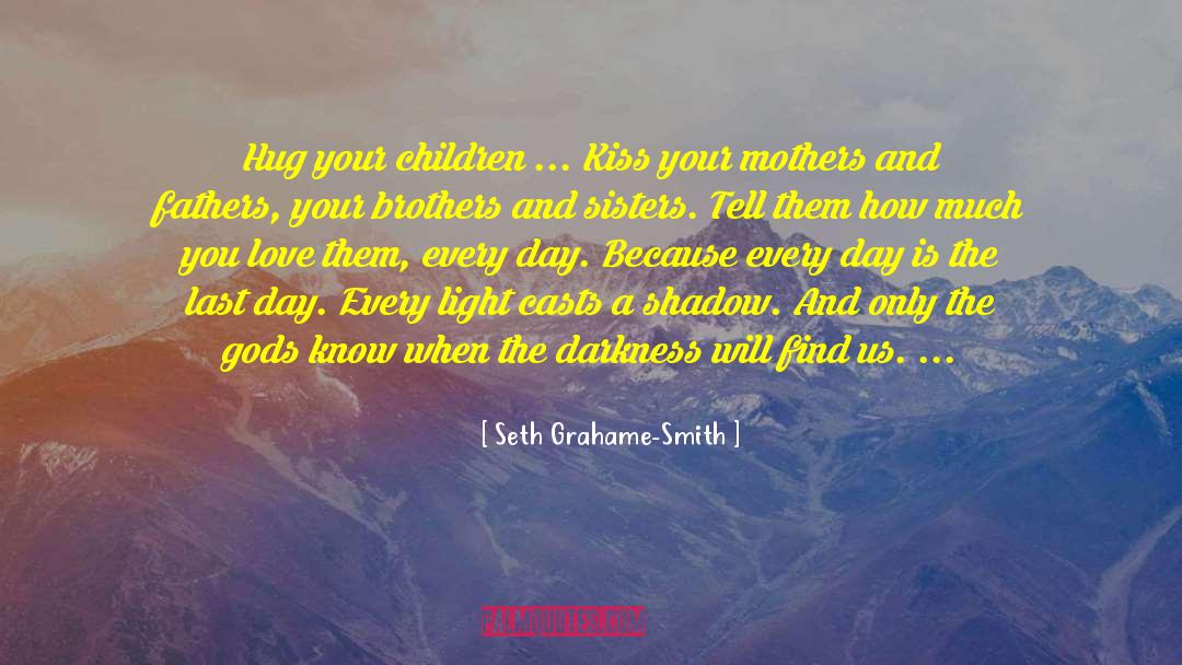 Fathers And Grandfathers quotes by Seth Grahame-Smith