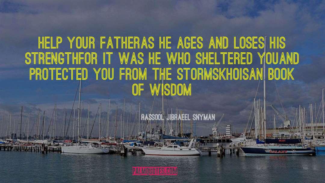 Fathers And Sons quotes by Rassool Jibraeel Snyman