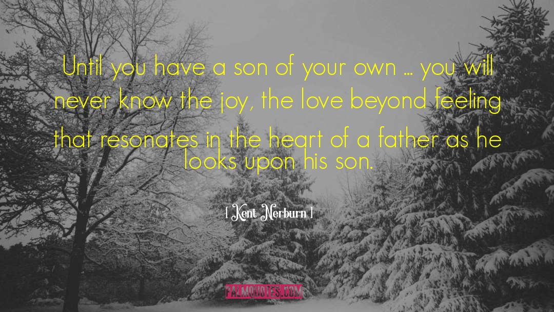 Fathers Day Images quotes by Kent Nerburn