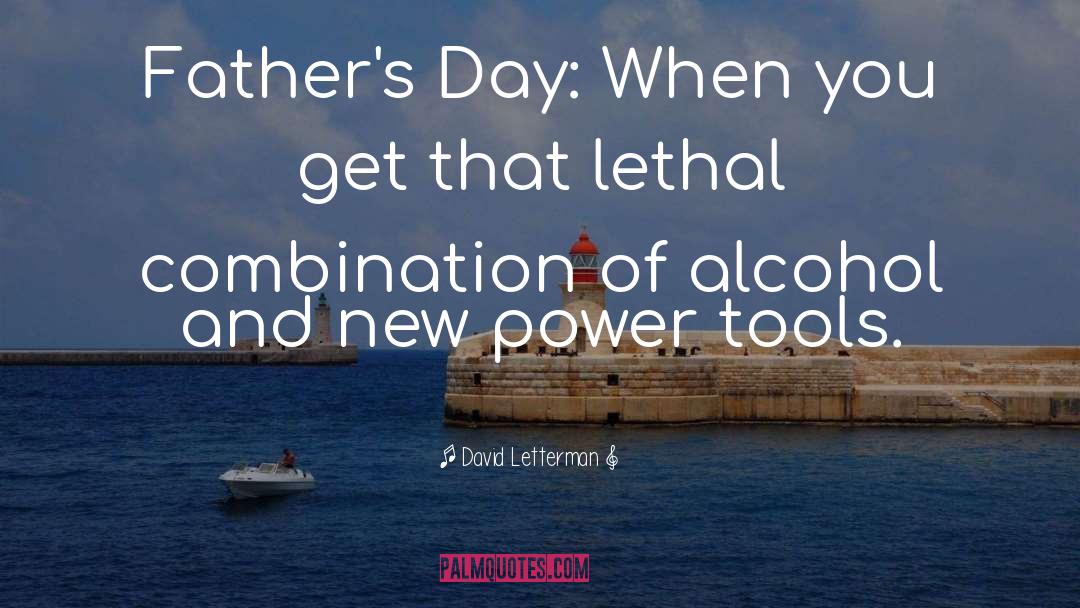 Fathers Day quotes by David Letterman