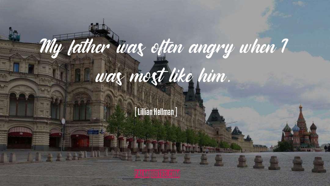 Fathers Day quotes by Lillian Hellman