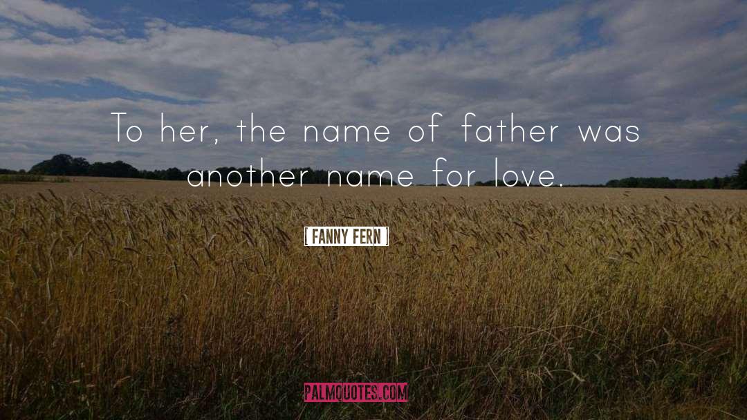 Fathers Day quotes by Fanny Fern