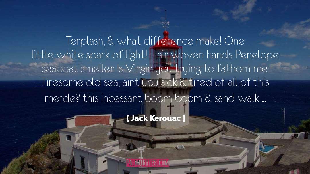 Fathom quotes by Jack Kerouac