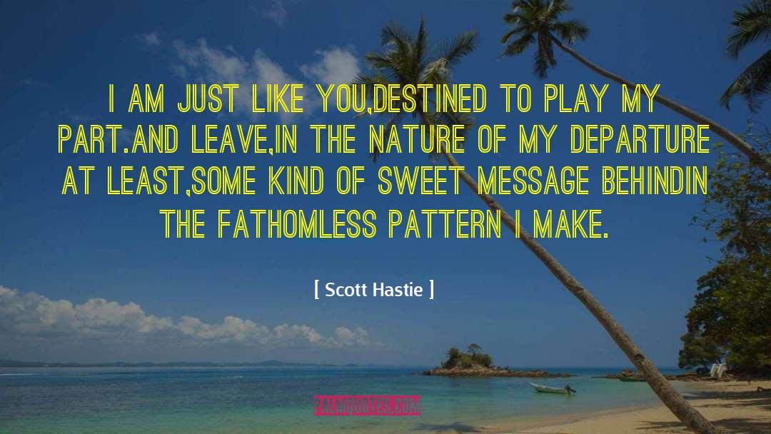 Fathomless quotes by Scott Hastie