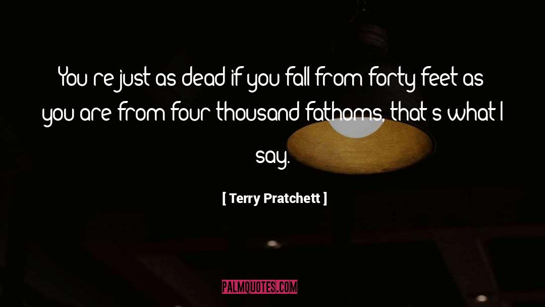 Fathoms quotes by Terry Pratchett